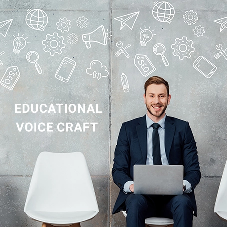 Educational Voice Craft